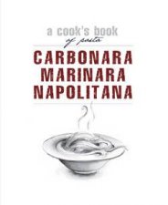 Cooks Books Carbonara Marinara Neopolitana