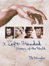 A LeftHanded History of the World