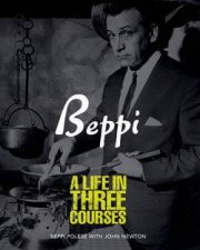 Beppi A Life In Three Courses