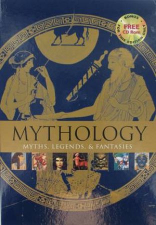 Mythology: Myths, Legends, & Fantasies by Various