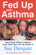 Fed Up With Asthma How Food Affects Asthma And What You Can Do A