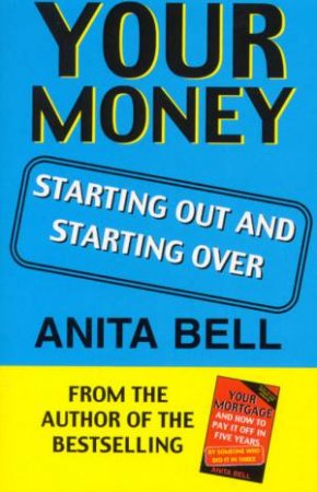 Your Money: Starting Out And Starting Over