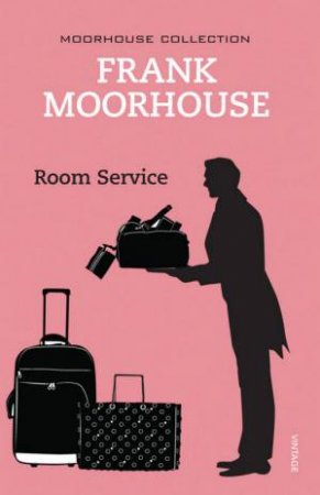 Room Service by Frank Moorhouse