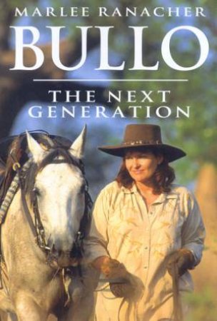 Bullo: The Next Generation by Marlee Ranacher