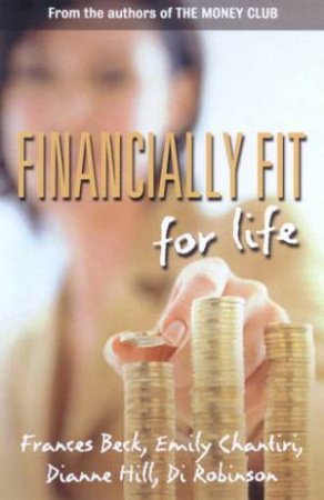 Financially Fit For Life by Various