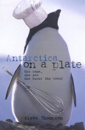 Antarctica On A Plate by Alexa Thomson