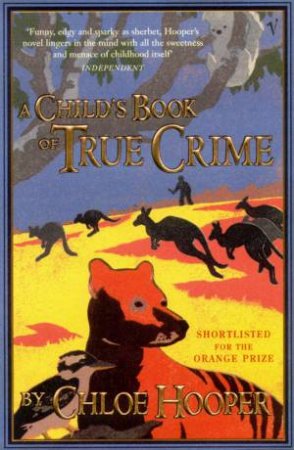 A Child's Book Of True Crime by Chloe Hooper