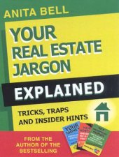 Your Real Estate Jargon Explained Tricks Traps And Insider Hints
