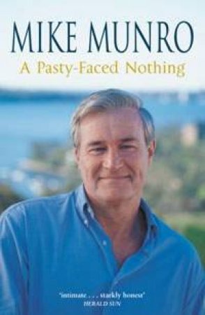 A Pasty-Faced Nothing by Mike Munro