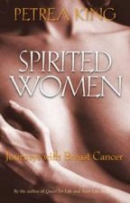 Spirited Women Journeys With Breast Cancer