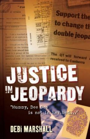 Justice In Jeopardy by Debi Marshall