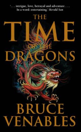 The Time Of The Dragons by Bruce Venables