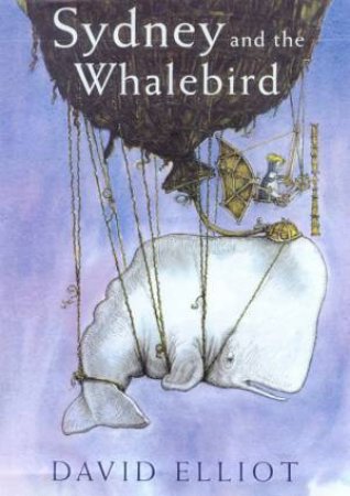 Sydney And The Whalebird by David Elliot