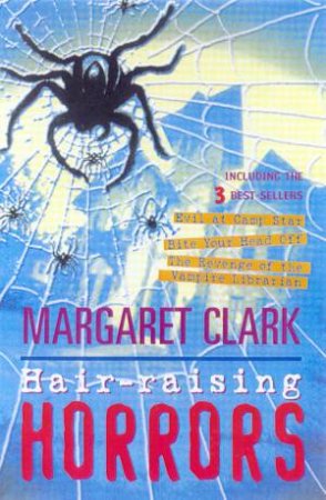 Hair-Raising Horrors Omnibus by Margaret Clark