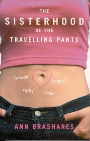 The Sisterhood Of The Travelling Pants by Ann Brashares