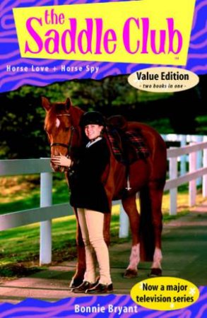 Horse Love & Horse Spy by Bonnie Bryant