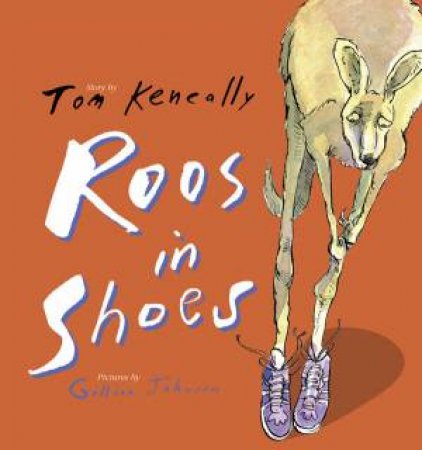 Roos In Shoes by Tom Keneally