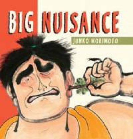 Big Nuisance by Junko Morimoto