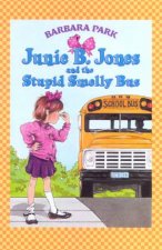 Junie B Jones And The Stupid Smelly Bus