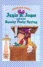 Junie B Jones And Some Sneaky Peeky Spying