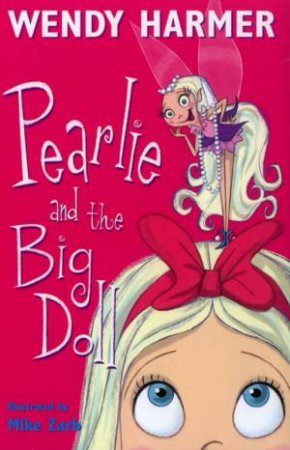 02 Pearlie And The Big Doll by Wendy Harmer