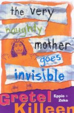 The Very Naughty Mother Goes Invisible