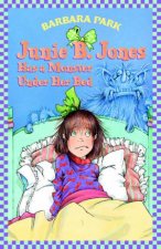 Junie B Jones Has A Monster Under Her Bed