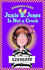 Junie B Jones Is Not A Crook