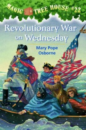 Revolutionary War On Wednesday by Mary Pope Osborne