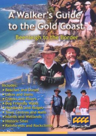 A Walker's Guide To The Gold Coast by Peter Meggitt & Rodney Sullivan