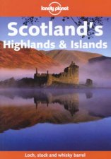 Lonely Planet Scotlands Highlands and Islands 1st Ed