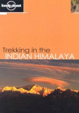 Lonely Planet Trekking In The Indian Himalaya 4th Ed