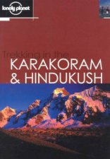 Lonely Planet Trekking In The Karakoram and Hindukush 2nd Ed