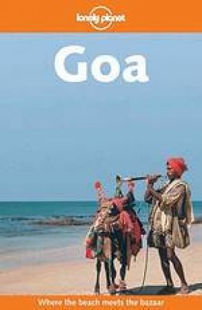 Lonely Planet: Goa, 3rd Ed by Paul Harding