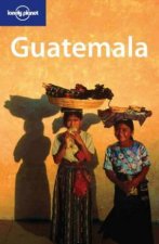 Lonely Planet Guatemala  2 Ed