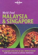 Lonely Planet World Food Malaysia and Singapore 1st Ed