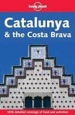 Lonely Planet Catalunya and The Costa Brava 2nd Ed