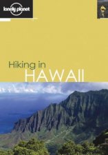 Lonely Planet Hiking In Hawaii  1 Ed