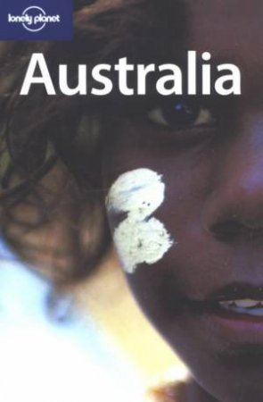 Lonely Planet: Australia, 13th Ed by Various