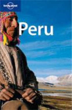 Lonely Planet: Peru, 6th Ed by Various
