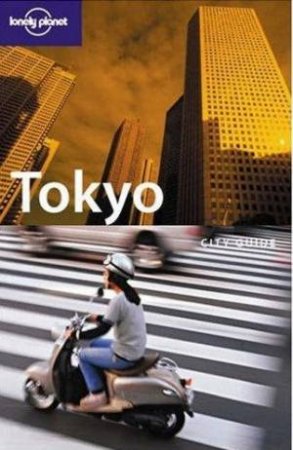 Lonely Planet: Tokyo - 6 Ed by Andrew Bender & Wendy Yanagiha