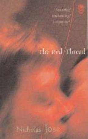 The Red Thread by Nicholas Jose