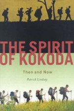 The Spirit Of Kokoda Then And Now