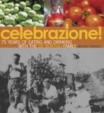 Celebrazione 75 Years Of Eating And Drinking With The De Bortoli Family