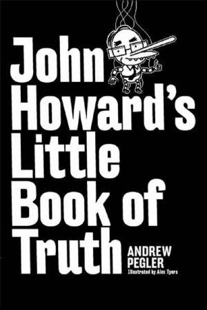 John Howard's Little Book Of Truth by John Howard