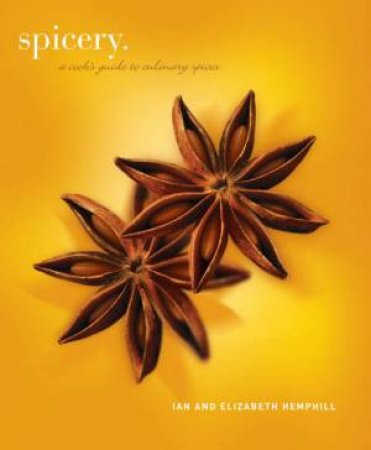 Spicery by Ian Hemphill & Elizabeth Hemphill