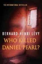 Who Killed Daniel Pearl
