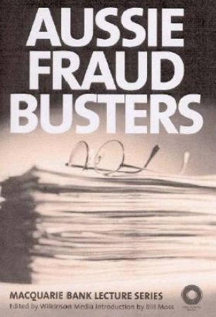 Aussie Fraud Busters by Wilkinson Media & Bill Moss