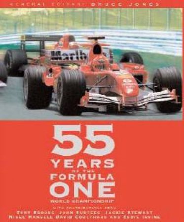 55 Years Of Formula One by Jones, Bruce