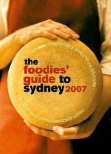 Foodies Guide to Sydney 2007